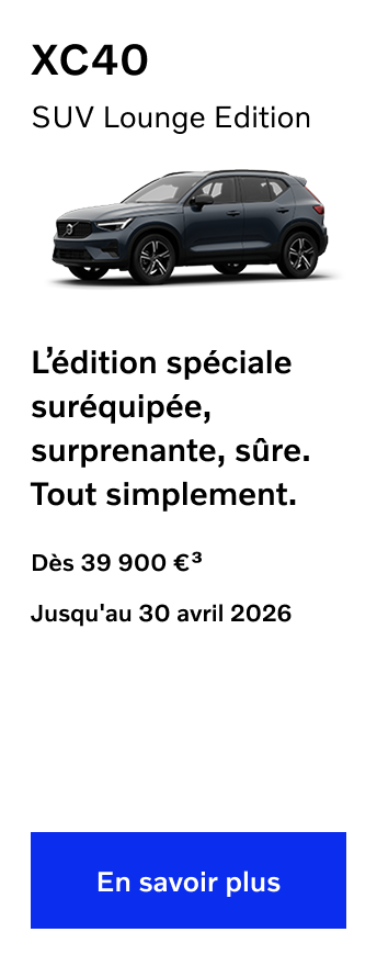 XC40 SUV Lounge Edition - Dès 39 900€